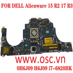 Thay thế sửa đổi Main DELL Alienware 15 R2 17 R3 Laptop Motherboard H6J09 i7-6820HK
